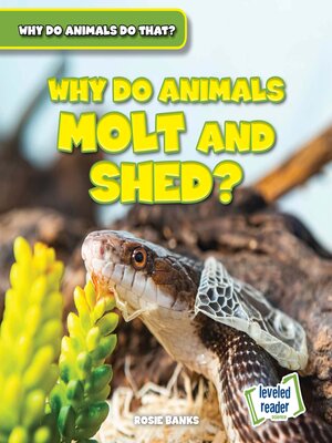 cover image of Why Do Animals Molt and Shed?